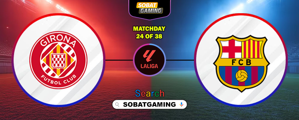Girona Vs Barcelona 17 Februari 2026