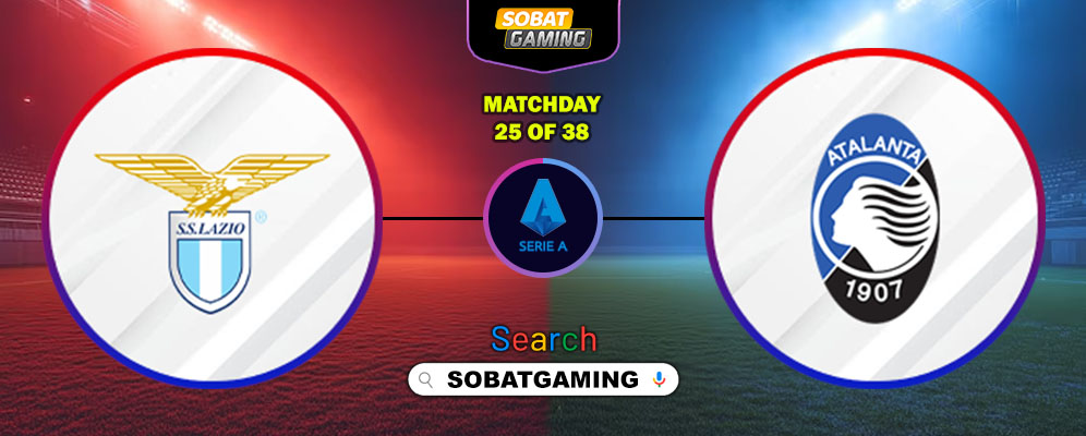 Lazio Vs Atalanta 15 Februari 2026