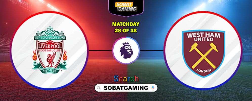 Liverpool Vs West Ham United 28 Februari 2026