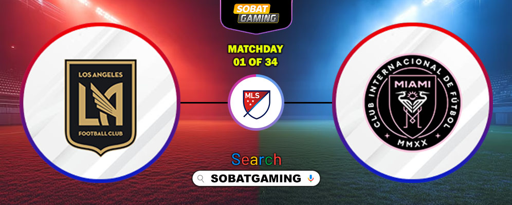 Los Angeles FC Vs Inter Miami CF 22 Februari 2026