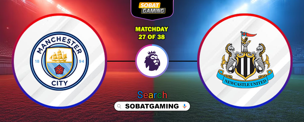 Manchester City Vs Newcastle United 22 Februari 2026