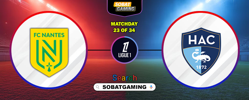 Nantes Vs Le Havre 22 Februari 2026