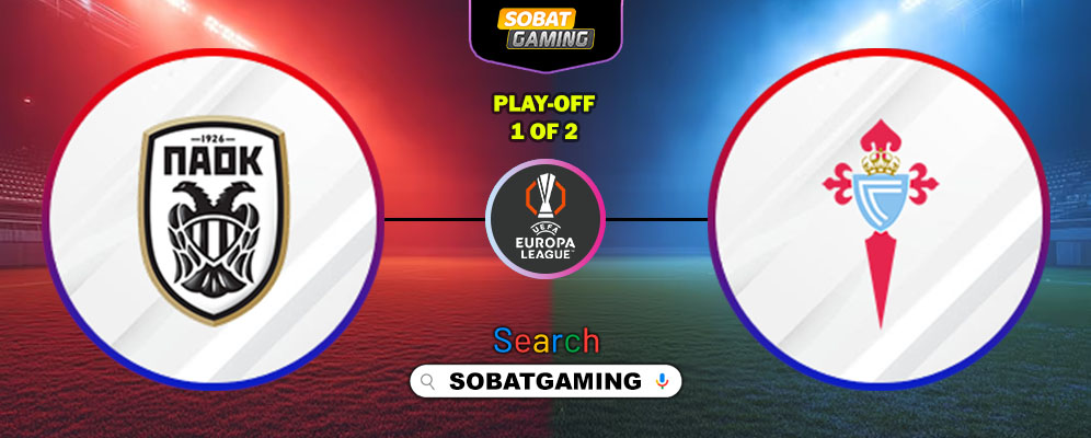 PAOK Thessaloniki Vs Celta Vigo 20 Februari 2026