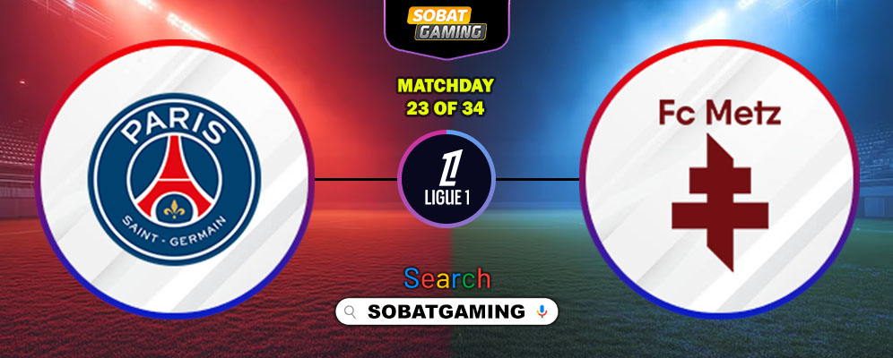 Paris Saint-Germain Vs Metz 22 Februari 2026