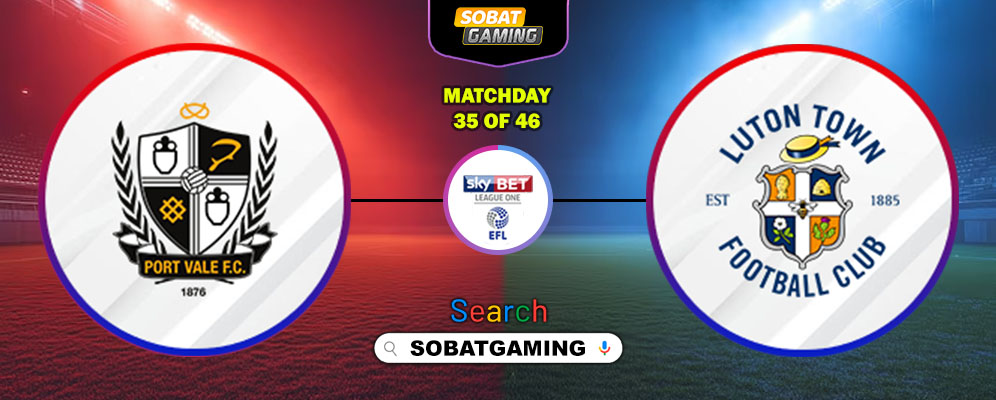 Port Vale Vs Luton Town 28 Februari 2026