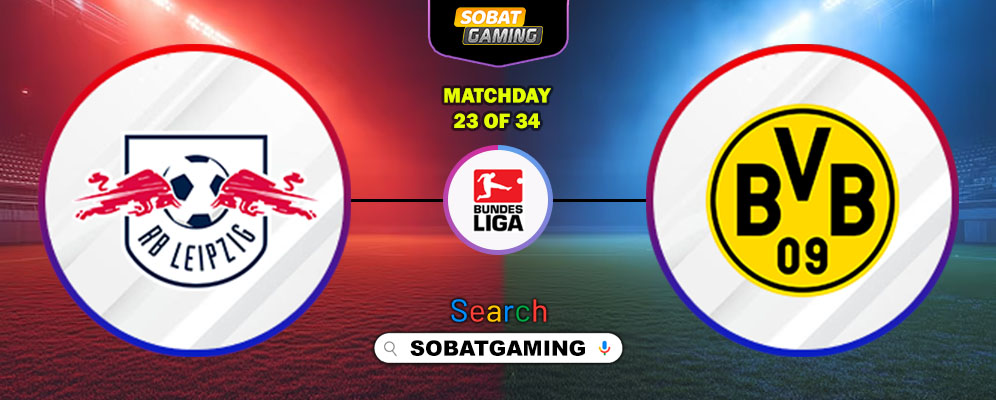 RB Leipzig Vs Dortmund 22 Februari 2026