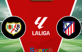 Rayo Vallecano Vs Atletico Madrid 15 Februari 2026