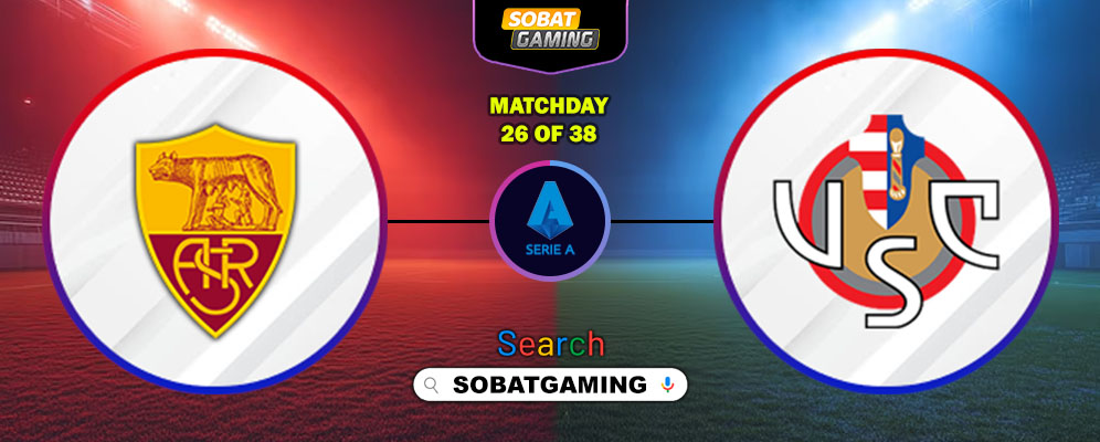 Roma Vs Cremonese 23 Februari 2026