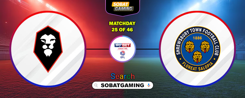 Salford City Vs Shrewsbury Town 25 Februari 2026