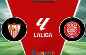 Sevilla Vs Girona 08 Februari 2026