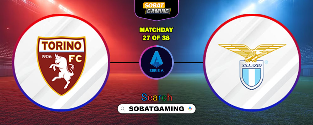 Torino Vs Lazio 02 Maret 2026