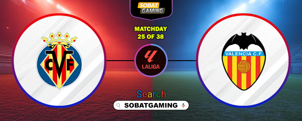 Villarreal Vs Valencia 23 Februari 2026