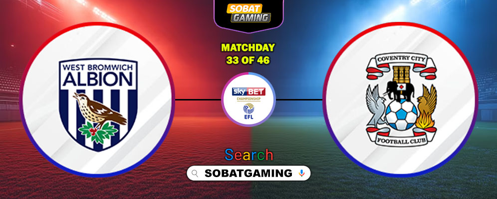 West Bromwich Albion Vs Coventry City 21 Februari 2026