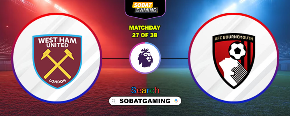 West Ham United Vs AFC Bournemouth 22 Februari 2026