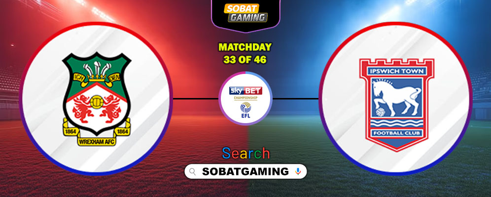 Wrexham Vs Ipswich Town 21 Februari 2026