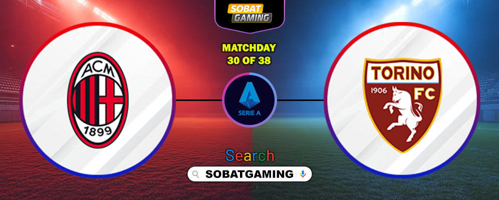 AC Milan Vs Torino 22 Maret 2026