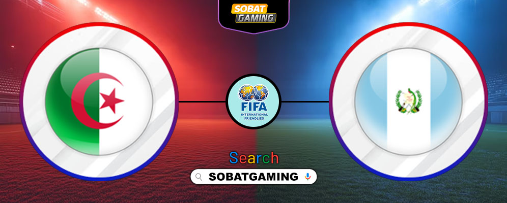 Algeria Vs Guatemala 28 Maret 2026