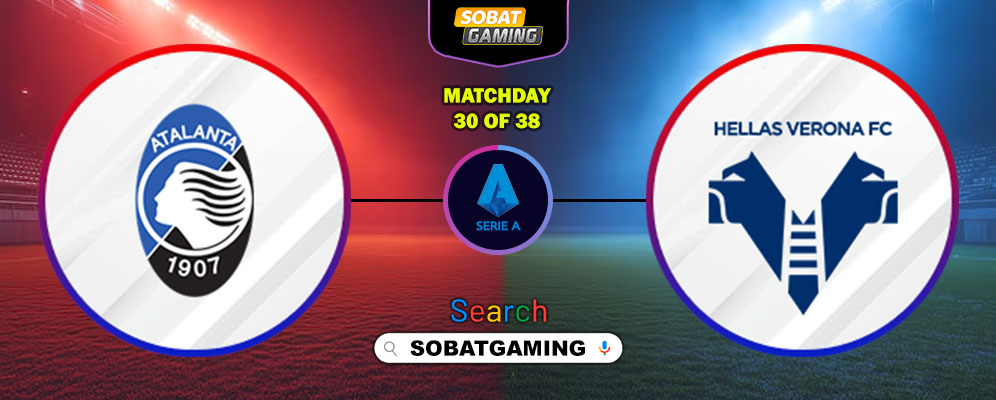 Atalanta Vs Hellas Verona 22 Maret 2026