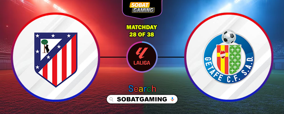 Atletico Madrid Vs Getafe 14 Maret 2026