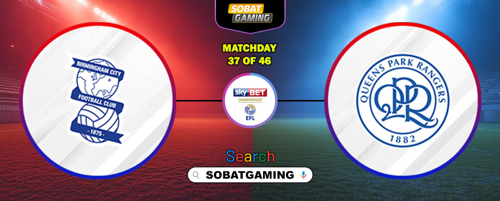 Birmingham City Vs Queens Park Rangers 12 Maret 2026