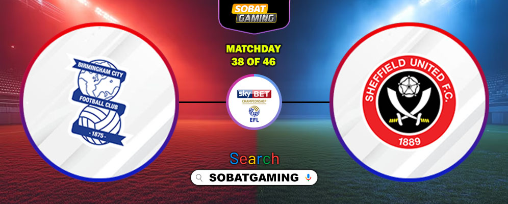 Birmingham City Vs Sheffield United 14 Maret 2026