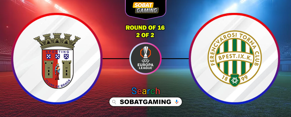 Braga Vs Ferencvaros 18 Maret 2026