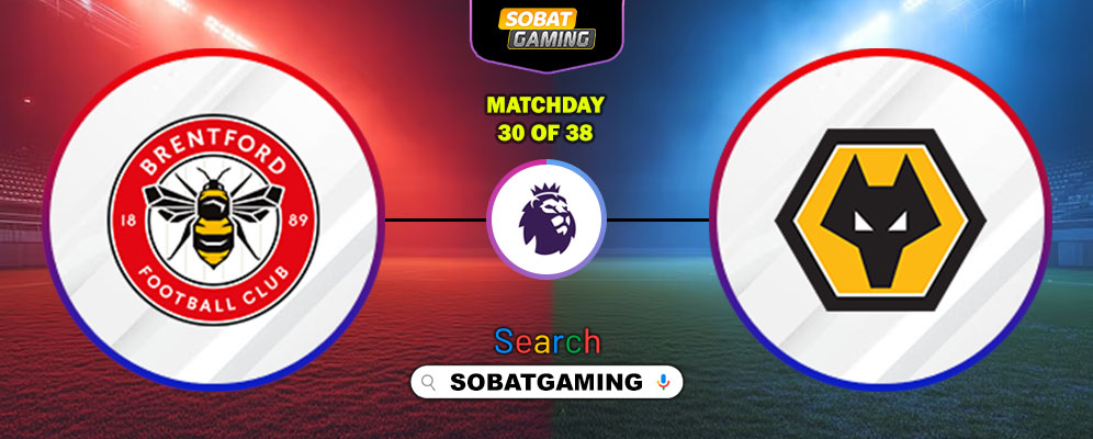 Brentford Vs Wolverhampton 17 Maret 2026