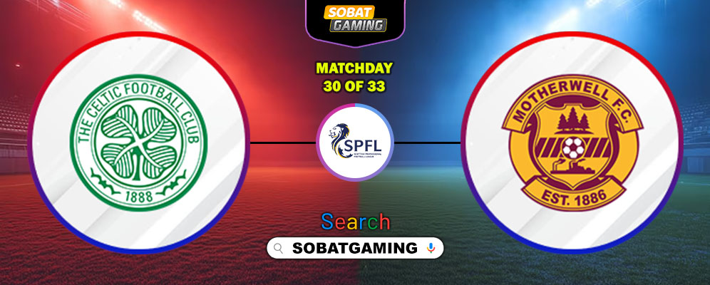Celtic Vs Motherwell 14 Maret 2026