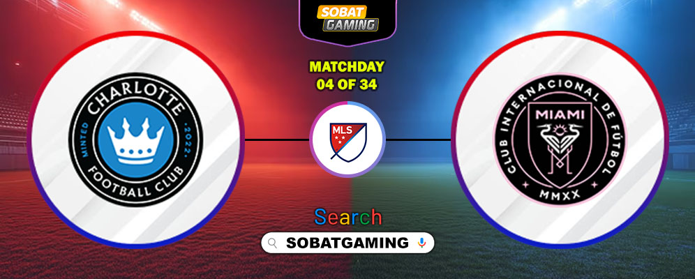 Charlotte FC Vs Inter Miami CF 15 Maret 2026