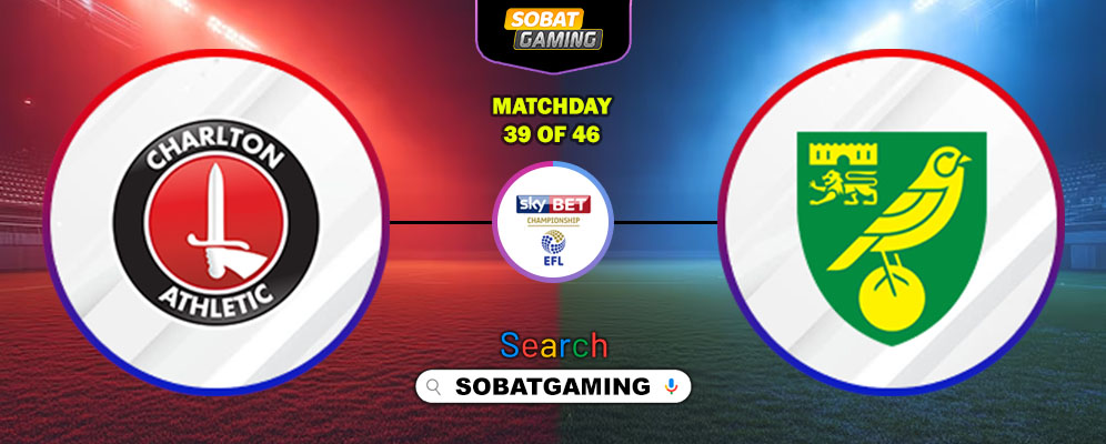 Charlton Athletic Vs Norwich City 21 Maret 2026