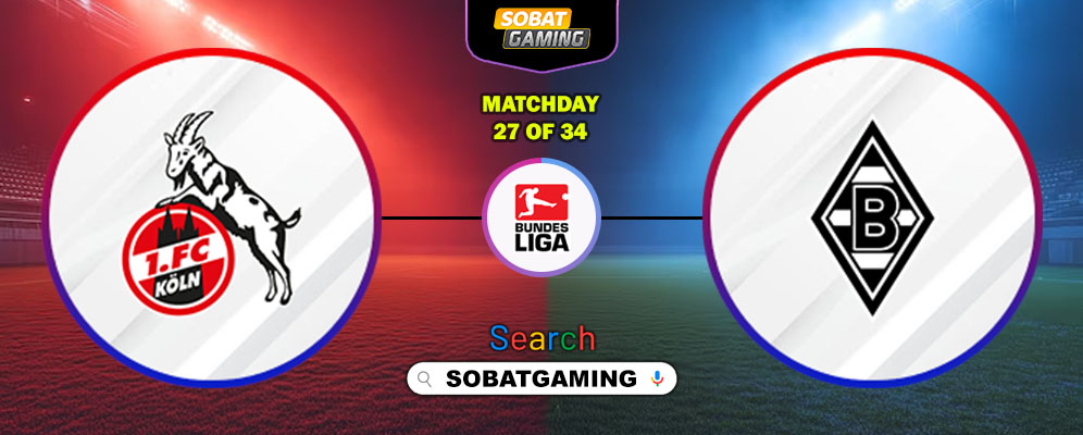 FC Koln Vs Monchengladbach 21 Maret 2026