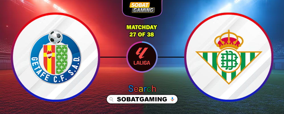 Getafe Vs Real Betis 08 Maret 2026