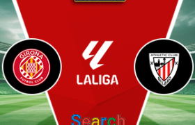 Girona Vs Athletic Bilbao 14 Maret 2026