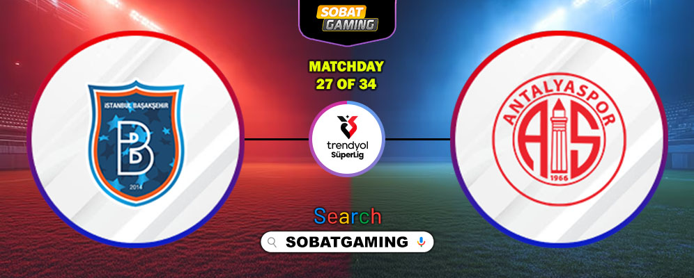 Istanbul Basaksehir Vs Antalyaspor 19 Maret 2026