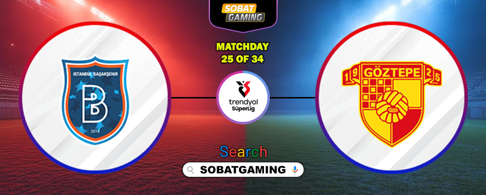 Istanbul Basaksehir Vs Goztepe SK 07 Maret 2026