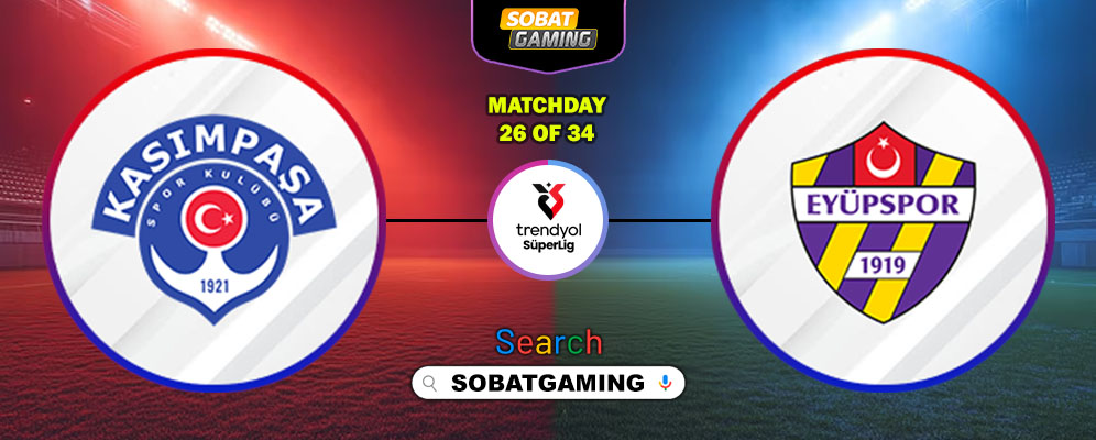 Kasimpasa Vs Eyupspor 15 Maret 2026