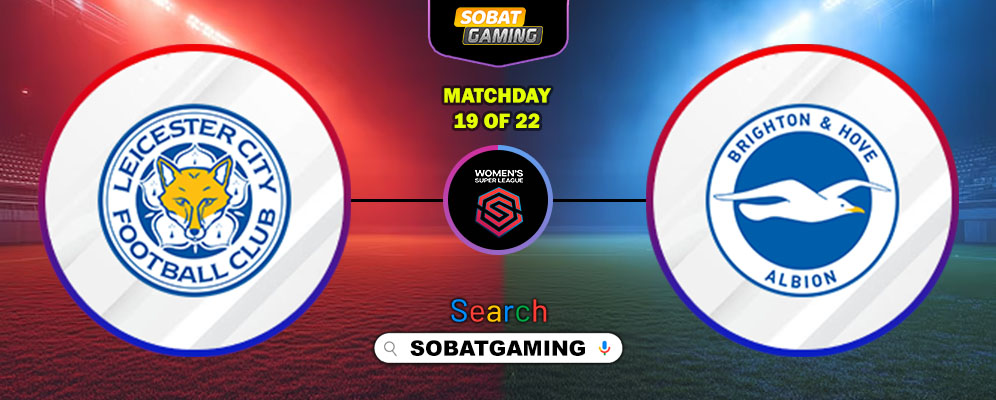 Leicester City Women Vs Brighton & Hove Albion Women 29 Maret 2026