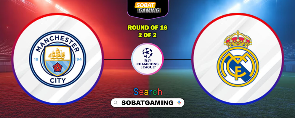 Manchester City Vs Real Madrid 18 Maret 2026