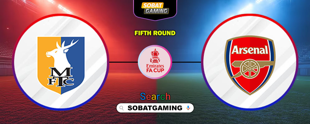 Mansfield Town Vs Arsenal 07 Maret 2026