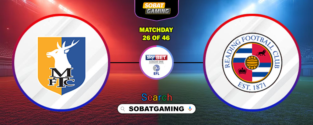Mansfield Town Vs Reading 11 Maret 2026