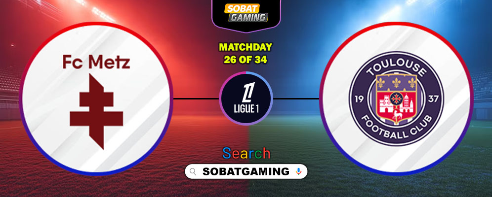 Metz Vs Toulouse 15 Maret 2026