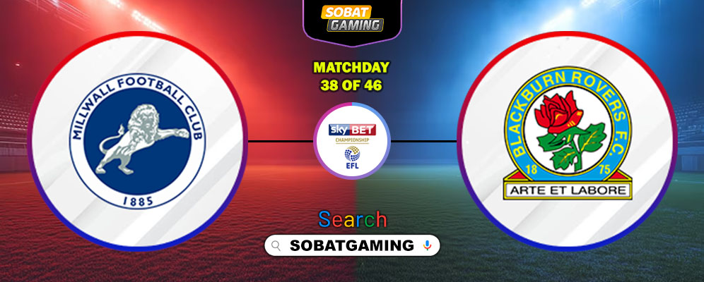 Millwall Vs Blackburn Rovers 14 Maret 2026