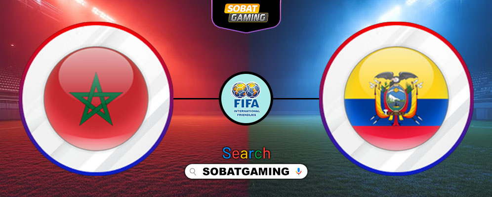 Morocco Vs Ecuador 28 Maret 2026