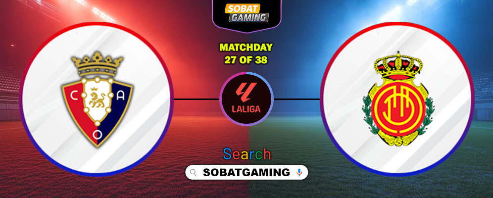 Osasuna Vs Mallorca 07 Maret 2026