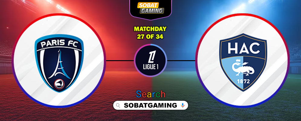Paris FC Vs Le Havre 22 Maret 2026