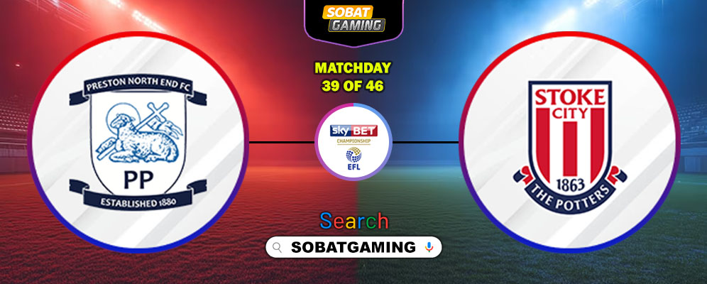 Preston North End Vs Stoke City 21 Maret 2026