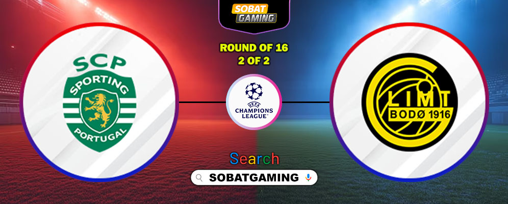 Sporting CP Vs FK Bodo/Glimt 18 Maret 2026