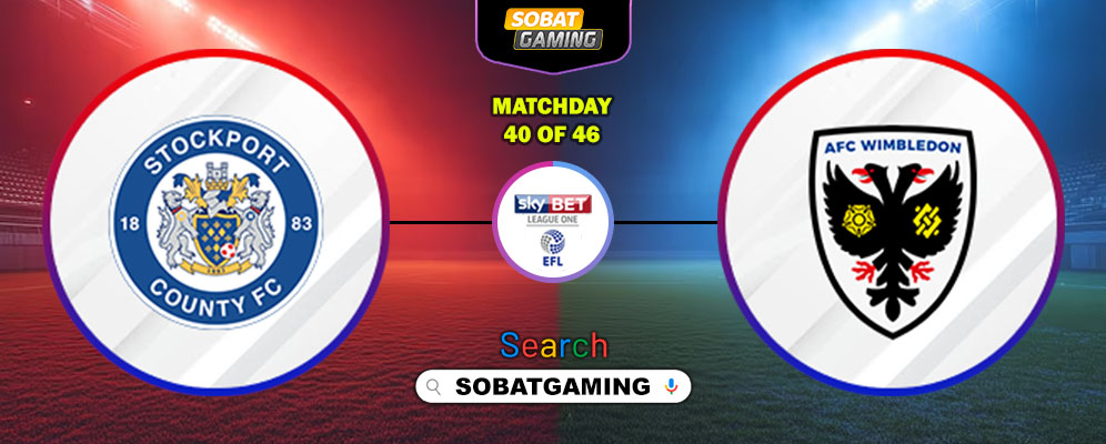 Stockport County Vs AFC Wimbledon 28 Maret 2026