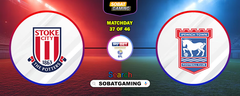 Stoke City Vs Ipswich Town 11 Maret 2026