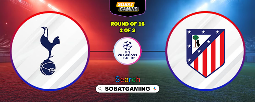 Tottenham Hotspur Vs Atletico Madrid 19 Maret 2026